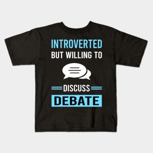 Introverted Debate Kids T-Shirt